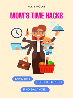 cover image of Mom's Time Hacks